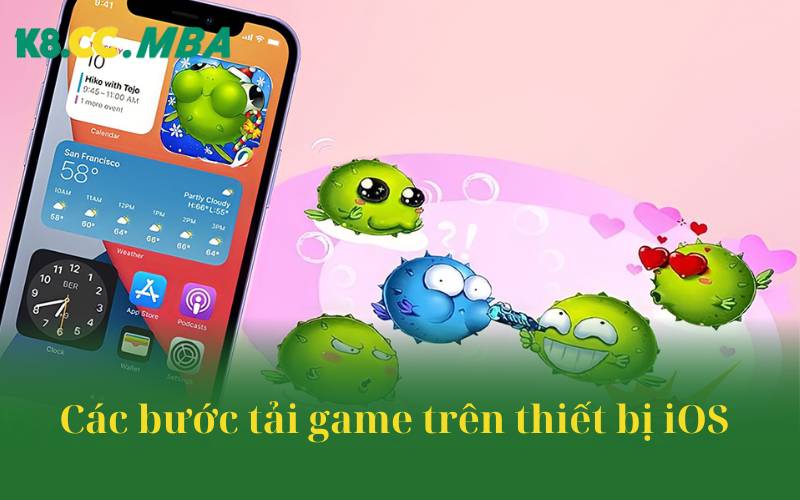 Các bước tải game trên thiết bị iOS