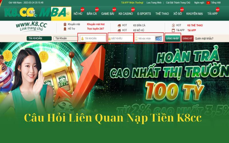 Câu Hỏi Liên Quan Nạp Tiền K8cc