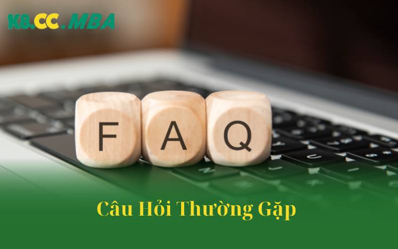 Câu Hỏi Thường Gặp